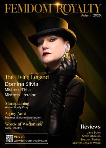 FemDom Royalty Magazine, publisher Lady Bellatirx, Chicagomistress as the Agony Aunt advice columnist